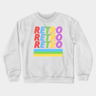 Retro Retro - Cute Colorful Typography Design Crewneck Sweatshirt